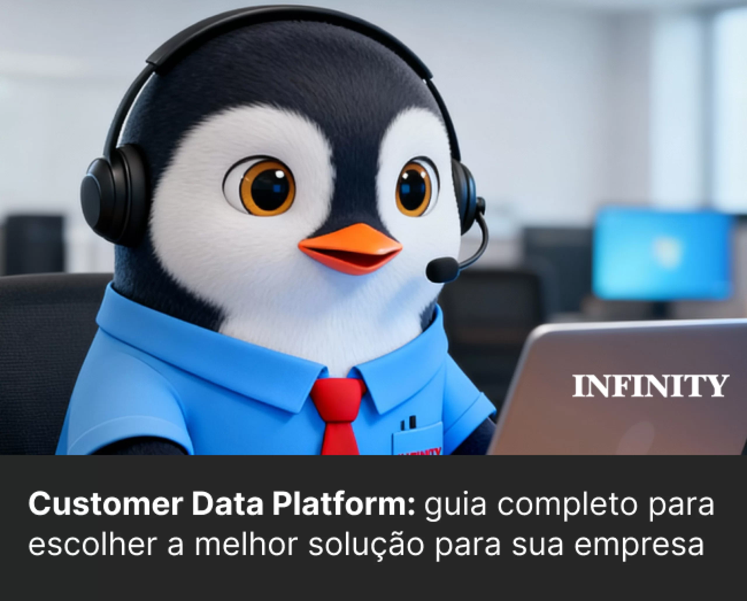 Customer Data Platform: guia completo para escolher a melhor solução para sua empresa