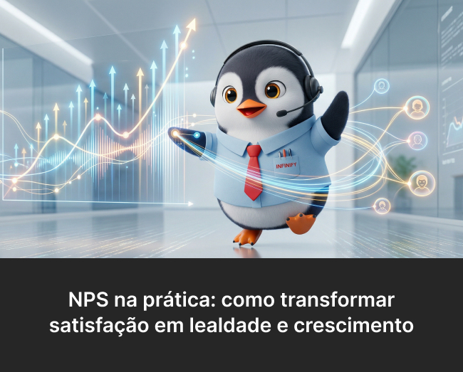 NPS na prática: como transformar satisfação em lealdade e crescimento