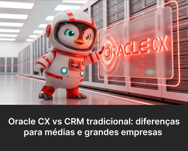 Oracle CX vs CRM tradicional_ diferenças para média e grandes empresas